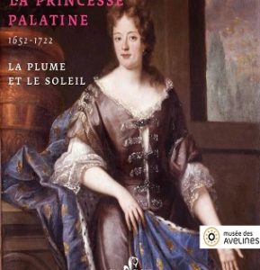 Affiche pour l'exposition La Princesse Palatine